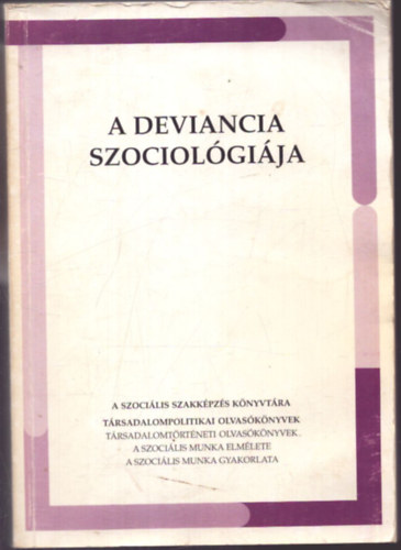 A deviancia szociol�gi�ja