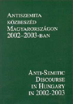 Antiszemita kzbeszd Magyarorszgon 2002-2003-ban