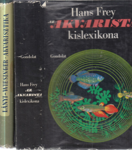 2 db. akvarisztika (Az akvarista kislexikona + Akvarisztika)
