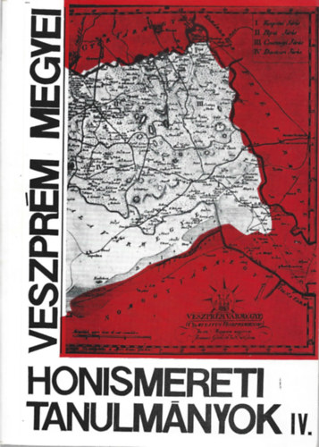 Veszprm megyei honismereti tanulmnyok IV.