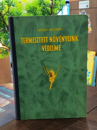 Termesztett n�v�nyeink v�delme