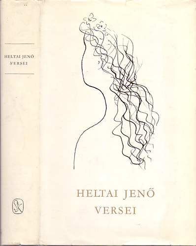 Heltai Jen versei (MODERN DALOK / FZFASP, BUDAPESTI BALLADK / HROM A VERS A JNOS VITZ DALJTKBL / CSALDI KR / KABAR / VERSES KRNIKK	)