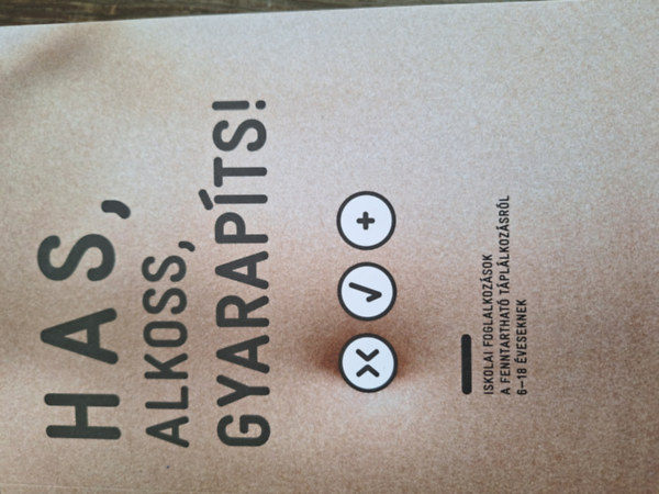 Has, alkoss, gyarapts!