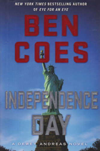 Ben Coes - Independence Day