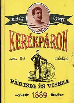 Borbly Gyrgy - Kerkpron Prisig s vissza 1889