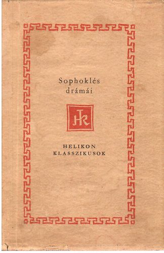 Sophokls - Sophokls drmi (Helikon klasszikusok)