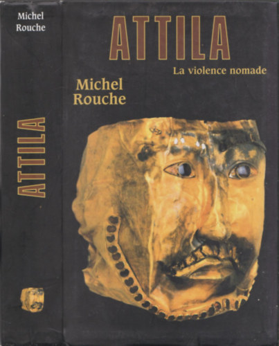 Attila (La violence nomade) (francia nyelv)