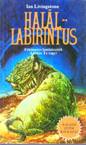 Ian Livingstone - Halállabirintus