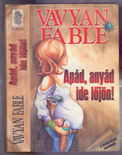 Ap�d, any�d ide l�j�n! (A Halkir�lyn� nev�ben!)