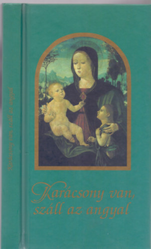 Karcsony van, szll az angyal