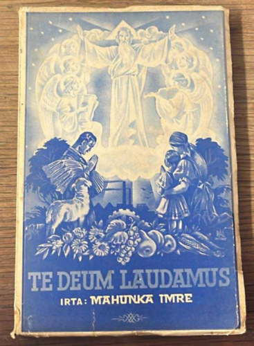 Te Deum laudamus!