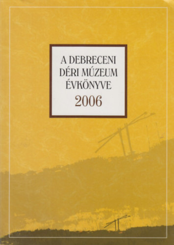 A debreceni Dri Mzeum vknyve 2006.