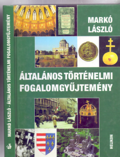 ltalnos trtnelmi fogalomgyjtemny (2. Javtott kiads)