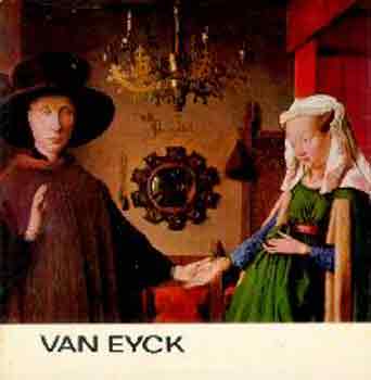 Van Eyck (A mvszet kisknyvtra)