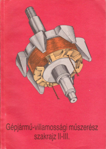 Gpjrm-villamossgi mszersz szakrajz II-III.