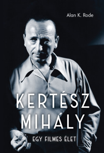 Alan K. Rode - Kertsz Mihly