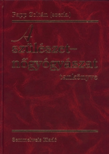 A szlszet-ngygyszat tanknyve - tdolgozott s bvtett kiads
