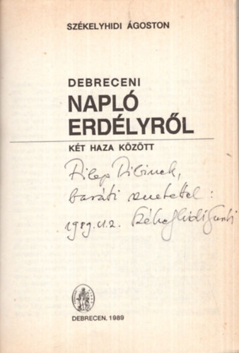 Debreceni napl Erdlyrl - kt haza kztt - Dediklt