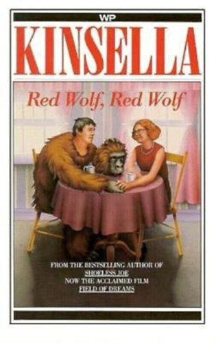 W. P. Kinsella - Red Wolf, Red Wolf
