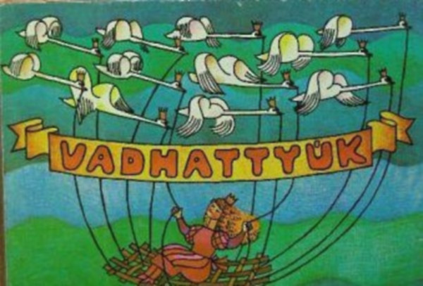 A vadhattyk