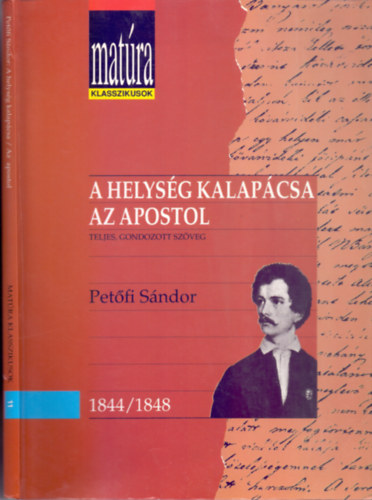 A helysg kalapcsa - Az apostol (Teljes, gondozott szveg - Matra klasszikusok 11.)