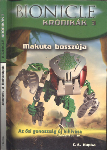 Makuta bosszja- Bionicle krnikk 3. (Jnnek a Bohrokok)