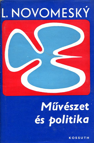 ladislav novomesky; - M�v�szet �s politika