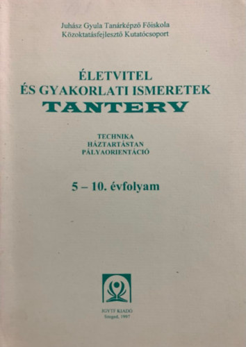 letvitel s gyakorlati ismeretek  - Tanterv 5-10. vfolyam