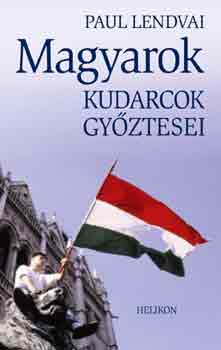 Magyarok - Kudarcok gyztesei