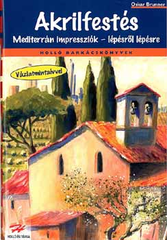 Akrilfests - mediterrn impresszik