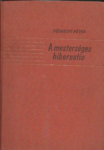 A mesters�ges hibernatio