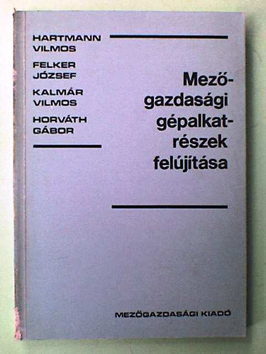 Mez�gazdas�gi g�palkatr�szek fel�j�t�sa