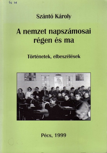 A nemzet napszmosai rgen s ma - Trtnetek, elbeszlsek