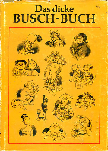 Wilhelm Busch - Das dicke Busch-Buch
