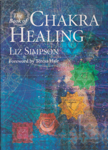 The Book of Chakra Healing