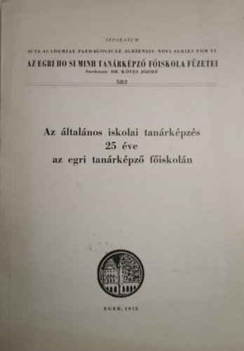 Az ltalnos iskolai tanrkpzs 25 ve az egri tanrkpz fiskoln
