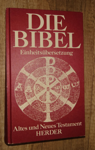 Die Bibel (Einheitsübersetzung) - Altes und Neues Testament
