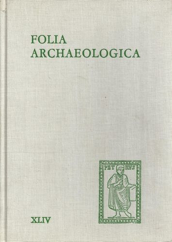 Folia Archaeologica XLIV.
