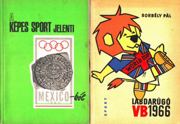 2 db sport knyv: Labdarug VB 1966+ A kpes knyv jelenti Mexikbl