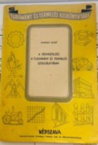 A f�nyk�pez�s a tudom�ny �s termel�s szolg�lat�ban