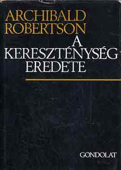 A keresztnysg eredete (Robertson)