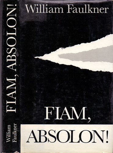 Fiam, Absolon! (Absalom, Absalom!) - G�ncz �rp�d ford�t�s�ban