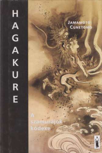 Hagakure - A szamurjok kdexe (alrt)