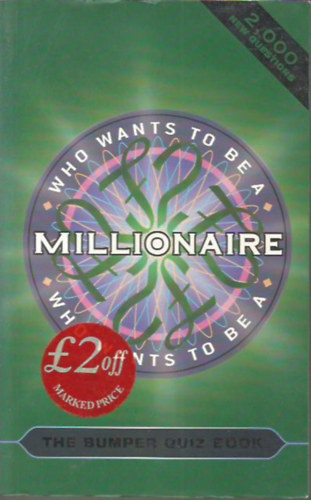 Who wants to be a Millionaire - The Bumper Quiz Book