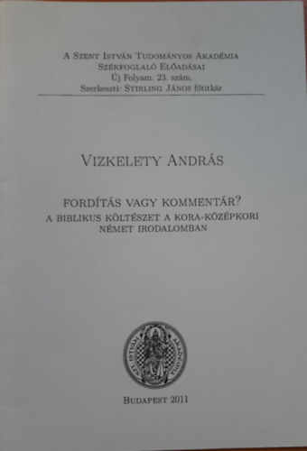 Fordts vagy kommentr? - A biblikus kltszet a kora-kzpkori nmet irodalomban