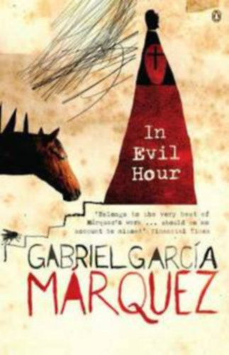 Gabriel García Márquez - In Evil Hour