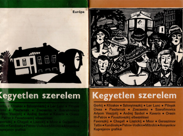 Kegyetlen szerelem I-II.   A hszas vek szovjet przja