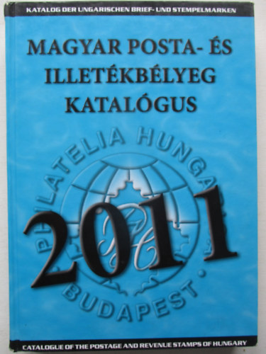 Magyar posta- �s illet�kb�lyeg katal�gus 2011