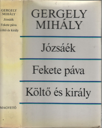 Gergelyi Mihly - Jzsk - Fekete pva - Klt s kirly (dediklt)