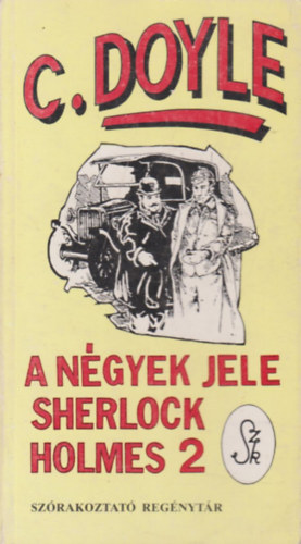 Arthur Conan Doyle - Sherlock Holmes - A ngyek jele